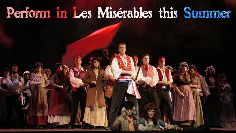A group of people on stage with the words perform in les miserables this summer.