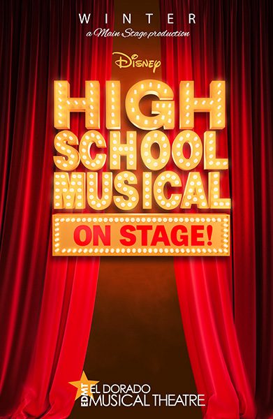 Poster of the High School Musical Production of El Dorado Musical Theatre